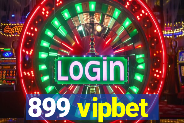 899 vipbet